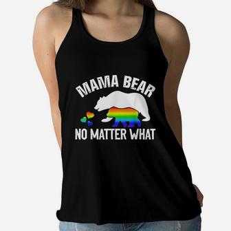 Lgbt Pride Mama Bear No Matter What Hugs Awareness Ladies Flowy Tank - Seseable