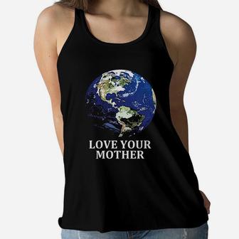 Love Your Mother Earth Earth Day Ladies Flowy Tank - Seseable