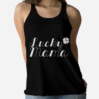 Lucky Mama Funny Clover Parent St Patricks Day Ladies Flowy Tank - Seseable