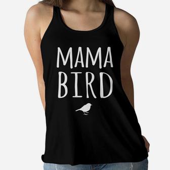 Mama Bird Cute Mom Gift Baby Shower Ladies Flowy Tank - Seseable