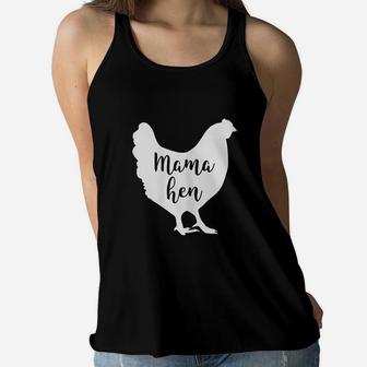 Mama Hen Chicken Mom Funny Rooster Gift Farm Mother Ladies Flowy Tank - Seseable