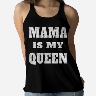 Mama Is My Queen For Men Women And Kids Ladies Flowy Tank - Seseable