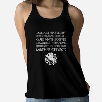 Mama Of House Messy Mother Of Dogs Ladies Flowy Tank - Seseable