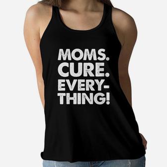 Mom Cure Everything Ladies Flowy Tank - Seseable