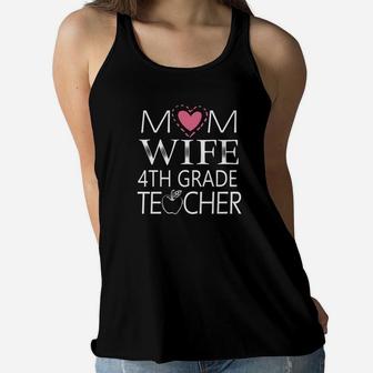 Mom Wife 4th Grade Teacher Happy Mother Mama Mommy Ladies Flowy Tank - Seseable