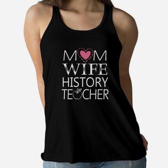 Mom Wife History Teacher Simple Art Ladies Flowy Tank - Seseable