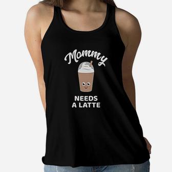Mommy Needs A Coffee Latte Matching Mother And Baby Daughter Son Ladies Flowy Tank - Seseable
