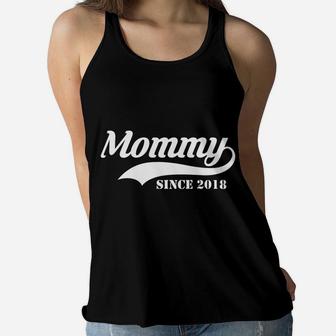 Mommy Since 2018 New Mommy Tee Gift Ladies Flowy Tank - Seseable