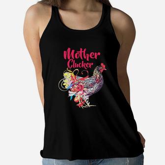 Mother Clucker Chicken Cute Funny Farm Women Rooster Country Southern Ladies Flowy Tank - Seseable