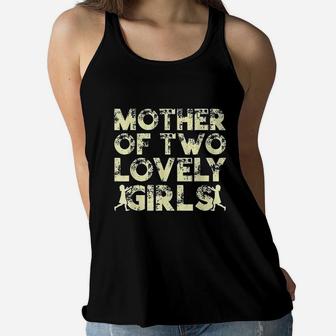 Mother Of Two Lovely Girls Mothers Mothers Day Ladies Flowy Tank - Seseable
