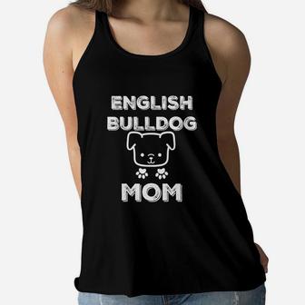 Mothers Day Pet Mom English Bulldog Mom Ladies Flowy Tank - Seseable