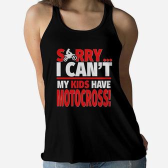 Motocross Mom Or Motocross Dad Shirt Sorry I Cant Ladies Flowy Tank - Seseable
