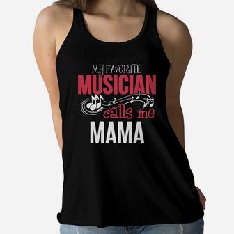 Music Mama My Favorite Musician Calls Me Ladies Flowy Tank - Seseable