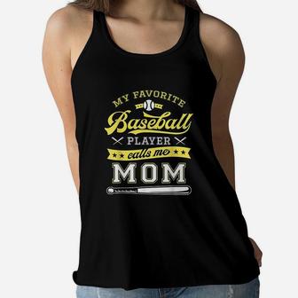 My Favorite Baseball Player Calls Me Mom Baseball Mom Gift Ladies Flowy Tank - Seseable