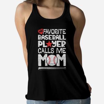 My Favorite Baseball Player Calls Me Mom Moms Mother Ladies Flowy Tank - Seseable