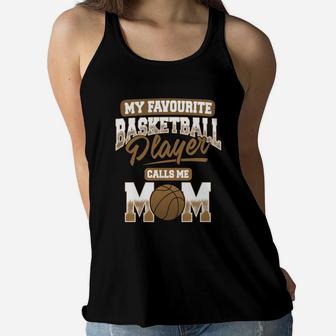 My Favorite Basketball Player Mom T Shirt Ladies Flowy Tank - Seseable