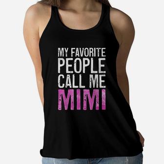 My Favorite People Call Me Mimi Mothers Day Ladies Flowy Tank - Seseable