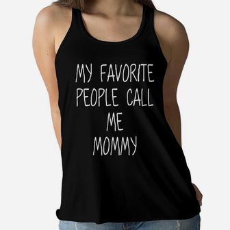 My Favorite People Call Me Mommy For Grandmothers Ladies Flowy Tank - Seseable