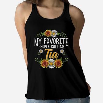 My Favorite People Call Me Tia Mothers Day Gifts Ladies Flowy Tank - Seseable