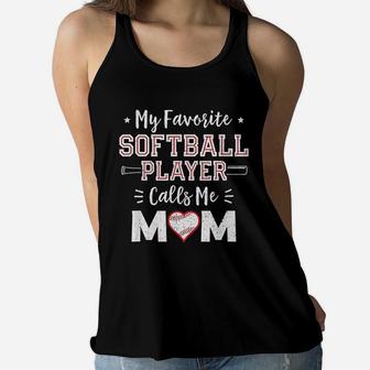 My Favorite Softball Player Calls Me Mom Mom Softball Ladies Flowy Tank - Seseable