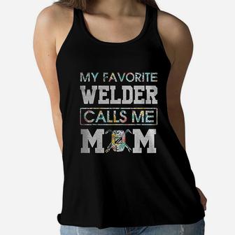 My Favorite Welder Call Me Mom Welder Ladies Flowy Tank - Seseable