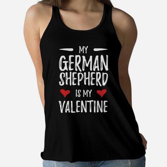 My German Shepherd Is My Valentine For Dog Mom Ladies Flowy Tank - Seseable