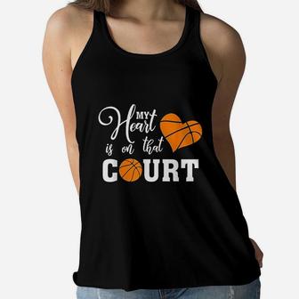 My Heart Is On That Court Basketball Mom Dad Husband Ladies Flowy Tank - Seseable