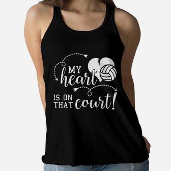 My Heart Is On That Volleyball Court High School Mom Dad Ladies Flowy Tank - Seseable