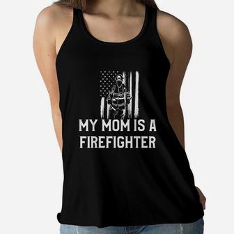 My Mom Is A Firefighter Gift Ladies Flowy Tank - Seseable
