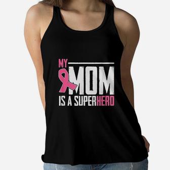 My Mom Is My Superhero For Amazing Mom Ladies Flowy Tank - Seseable
