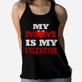 My Mom Is My Valentine Funny Gif For Kids Boys Girls Ladies Flowy Tank - Seseable