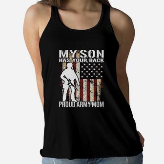 My Son Has Your Back Proud Army Mom Military Ladies Flowy Tank - Seseable