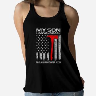 My Son Has Your Back Proud Firefighter Mom Ladies Flowy Tank - Seseable