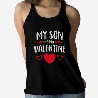 My Son Is My Valentine Mom Dad Valentine's Day Gift Ladies Flowy Tank - Seseable