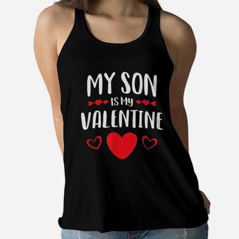 My Son Is My Valentine Mom Dad Valentine's Day Ladies Flowy Tank - Seseable