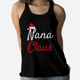 Nana Claus Mama Claus Daddy Claus Baby Claus Ladies Flowy Tank - Seseable