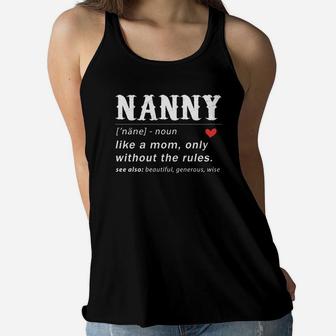 Nanny Like A Mom Only Without The Rules Gift Mothers Day Ladies Flowy Tank - Seseable
