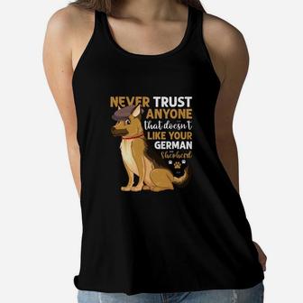 Never Trust Anyone That Does Not Like Your German Shepherd Dog Women Flowy Tank - Seseable