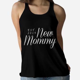 New Mommy Est 2019 Mothers Gifts Expecting Mother Ladies Flowy Tank - Seseable