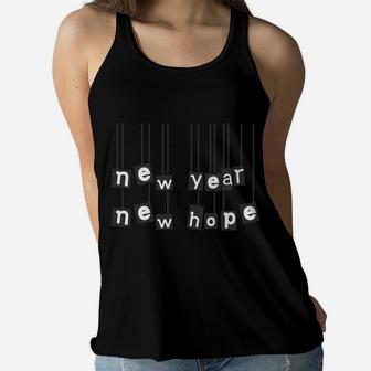New Year New Hope Best Wishes To Everyone In The New Year Women Flowy Tank - Seseable