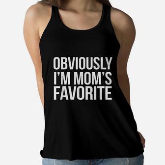 Obviously I Am Moms Favorite Funny Sarcastic Humor Gift Ladies Flowy Tank - Seseable