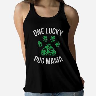 One Lucky Pug Mama St Patrick Day Paw Dog Lover Gift Ladies Flowy Tank - Seseable