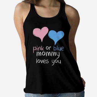 Pink Or Blue Mommy Loves You Baby Shower Gender Reveal Cute Ladies Flowy Tank - Seseable