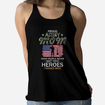 Proud Army Mom Raised My Heroes Ladies Flowy Tank - Seseable