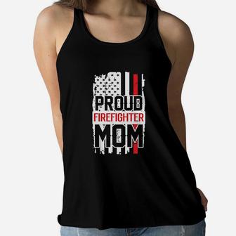Proud Firefighter Mom For Support Of Son Or Daughter Ladies Flowy Tank - Seseable