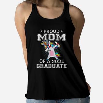 Proud Mom Of A 2021 Graduate Unicorn Dabbing Ladies Flowy Tank - Seseable
