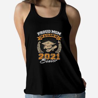 Proud Mom Of A Class Of 2021 Senior Mommy Mama Graduation Ladies Flowy Tank - Seseable