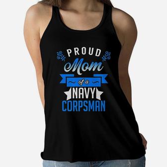 Proud Mom Of A Navy Corpsman Ladies Flowy Tank - Seseable