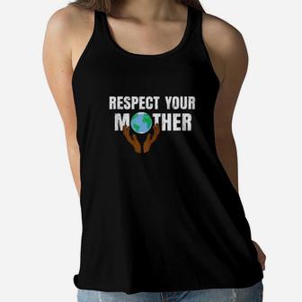 Respect Your Mother Climate Change Ladies Flowy Tank - Seseable