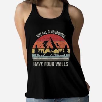 Retro Not All Classrooms Have Four Walls Homeschool Mom Dad Ladies Flowy Tank - Seseable